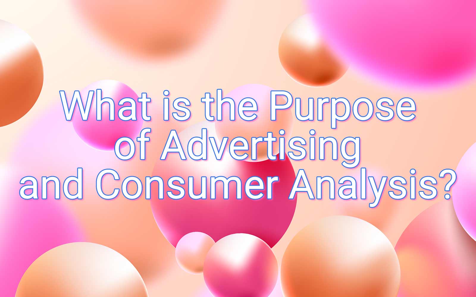 what-is-the-purpose-of-advertising-the-importance-of-ads